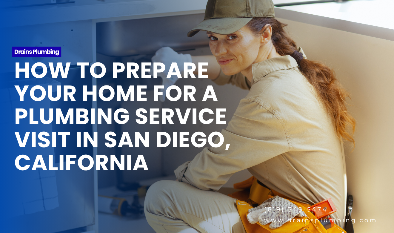 prepare for plumbing service visit San Diego