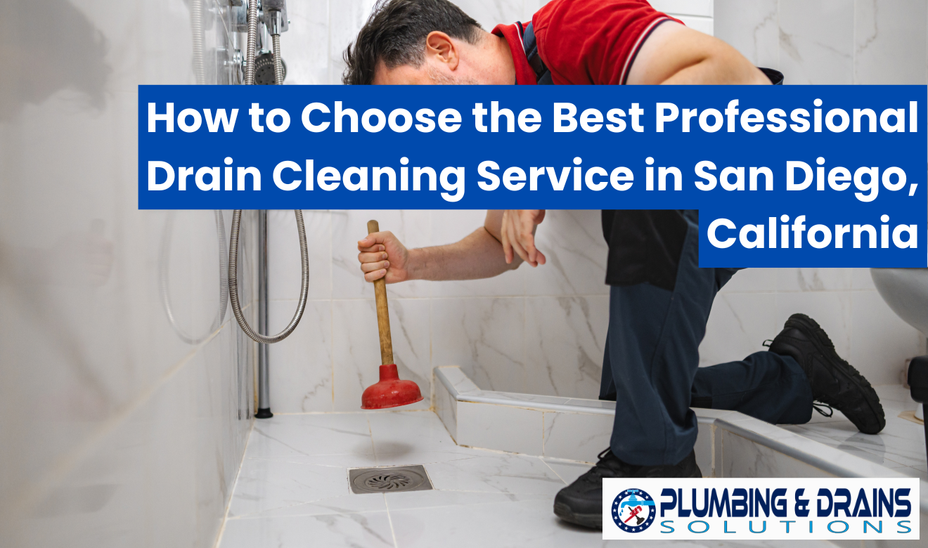 professional drain cleaning reviews San Diego