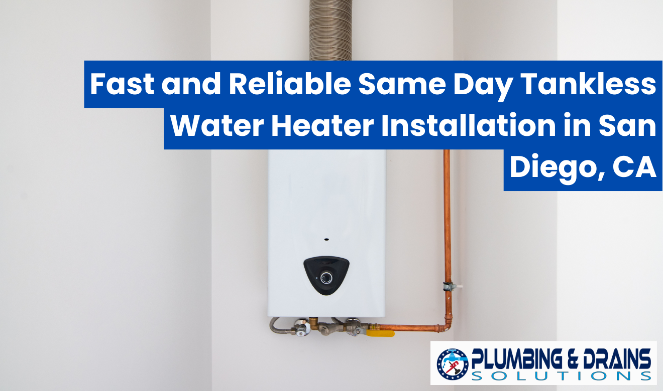 same day tankless water heater installation San Diego